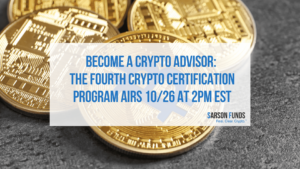 Crypto Advisor Sarson Funds Cryptocurrency Financial Advisor Session 4